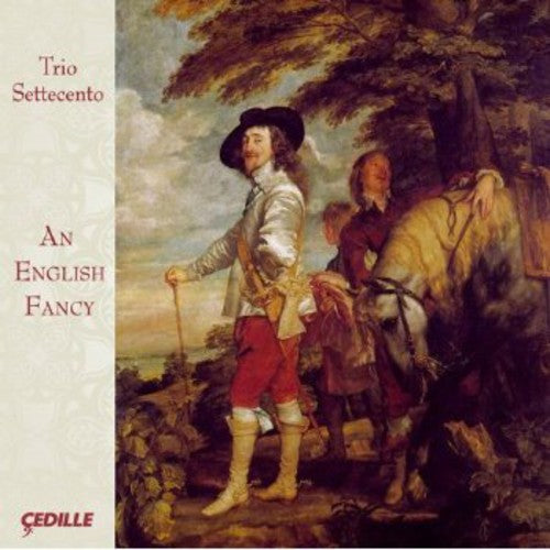 An English Fancy -- BYRD / Trio Settecento, CD