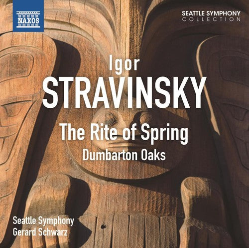 Rite Of Spring: Dumbarton Oaks -- Stravinsky / Seattle Symphony / Schwarz, CD
