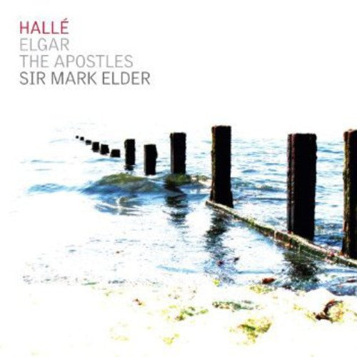 Apostles -- Elgar / Halle Orch / Elder, CD