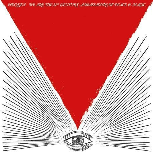 We Are The 21St Century Ambassadors Of Peace &, Foxygen, LP