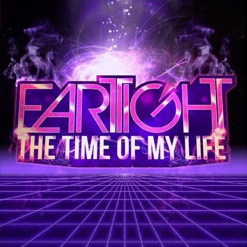 Time Of MY Life -- Eartight, CD
