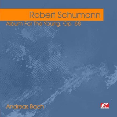Schumann: Album For The Young, Op. 68 -- Robert Schumann, CD
