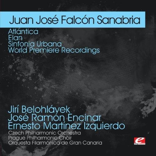 Sanabria: Atlantica - Elan - Sinfonia Urbana -- Juan Jose Falcon Sanabria, CD