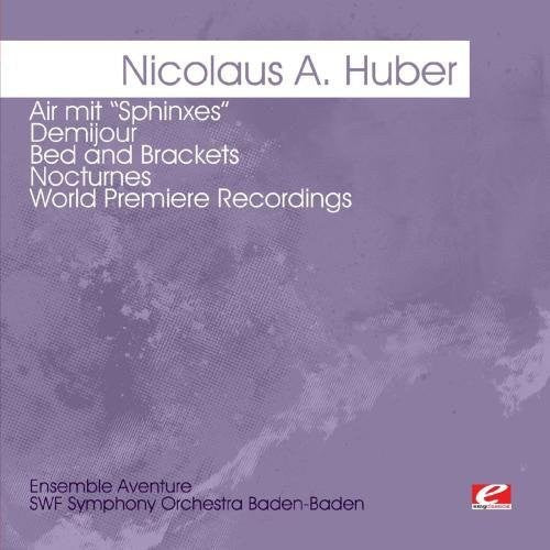 Huber: Air Mit Sphinxe Demijour - Bed & Brackets -- Nicolaus A. Huber, CD