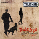 Talisman - Dole Age: The 1981 Reggae Collection 12 Inch Mixes (2011 FIRST PRESS) - Vinyl LP, LP