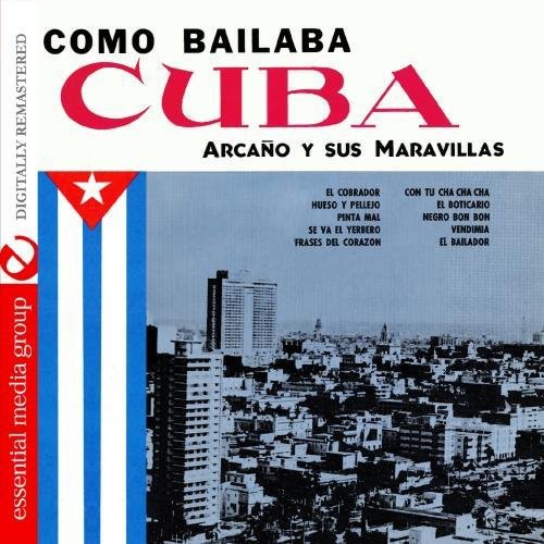 Como Bailaba Cuba 1 -- Arcano Y Sus Maravillas, CD
