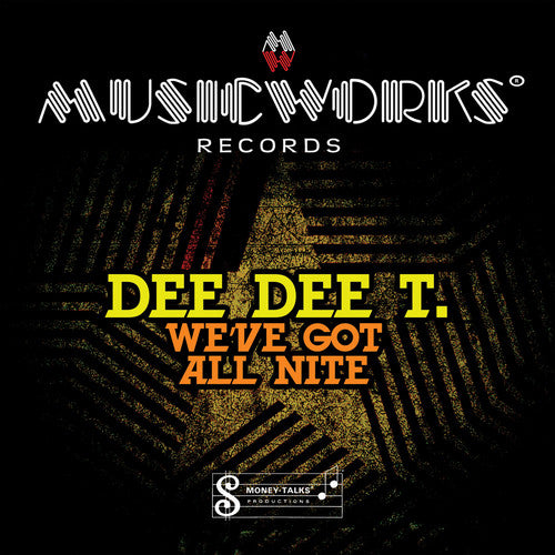 We've Got All Night -- Dee Dee T., CD