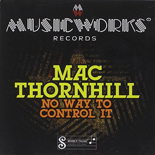 No Way To Control It -- Mac Thornhill, CD