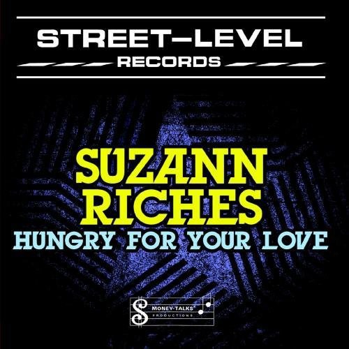 Hungry For Your Love -- Suzann Riches, CD
