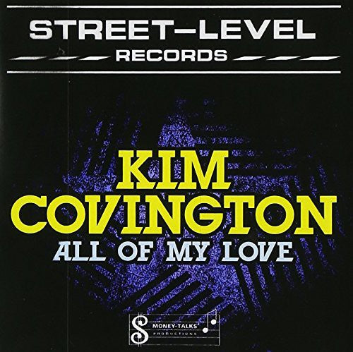 All Of MY Love -- Kim Covington, CD