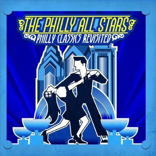 Philly Classics Revisted -- Philly All Stars, CD