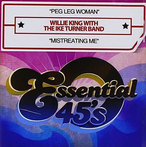 Peg Leg Woman / Mistreating Me -- Willie King, CD