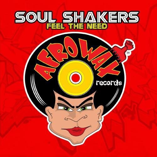 Feel The Need -- Soul Shakers, CD