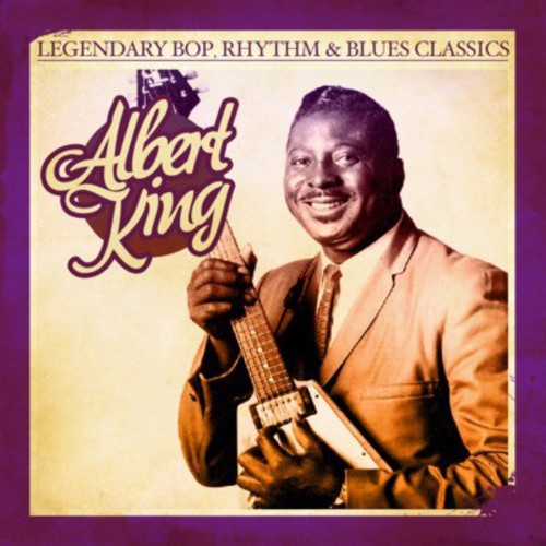 Legendary Bop Rhythm & Blues Classics -- Albert King, CD