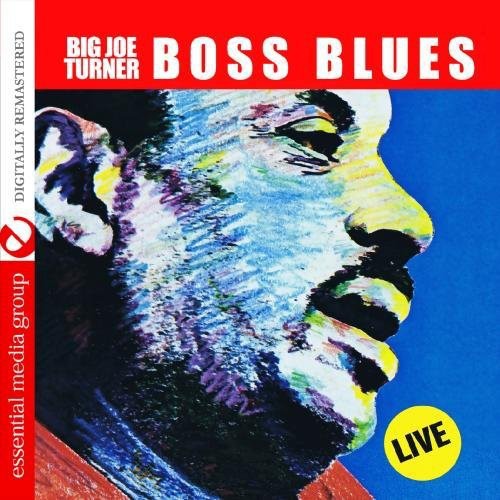 Boss Blues: Live -- Big Joe Turner, CD