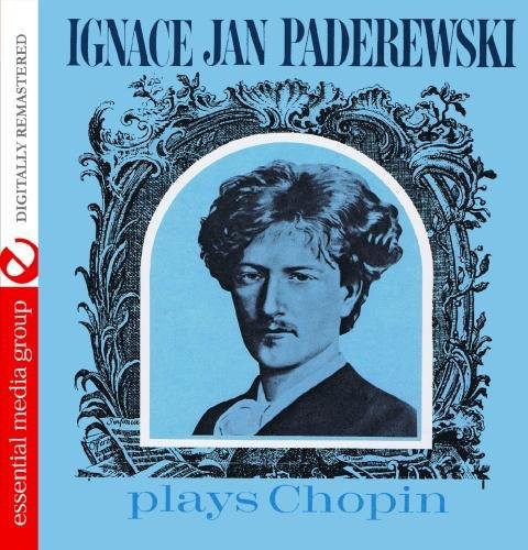 Ignace Jan Paderewski Plays Chopin -- Ignace Jan Paderewski, CD
