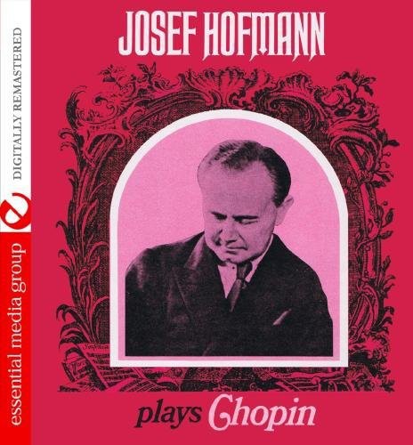 Josef Hofmann Plays Chopin -- Josef Hofmann, CD
