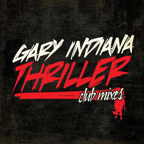 Thriller (Club Mixes) -- Gary Indiana, CD
