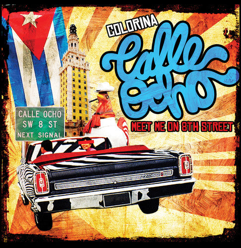 Calle Ocho (Meet Me On 8TH Street) -- Colorina, CD