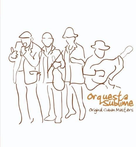 Original Cuban Masters: Orquesta Sublime -- Orquesta Sublime, CD