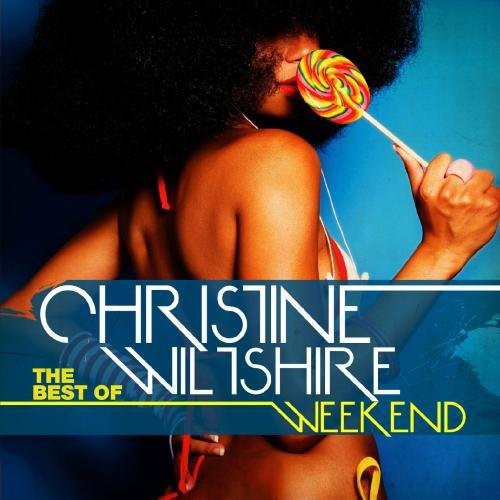 Best Of: Weekend -- Christine Wiltshire, CD
