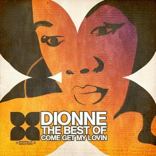 Best Of: Come Get MY Lovin -- Dionne, CD