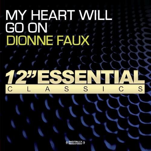 MY Heart Will Go On -- Dionne Faux, CD