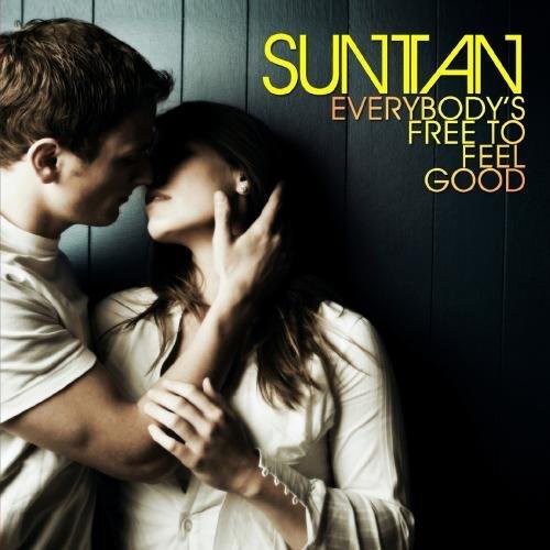 Everybody's Free To Feel Good -- Sun Tan, CD