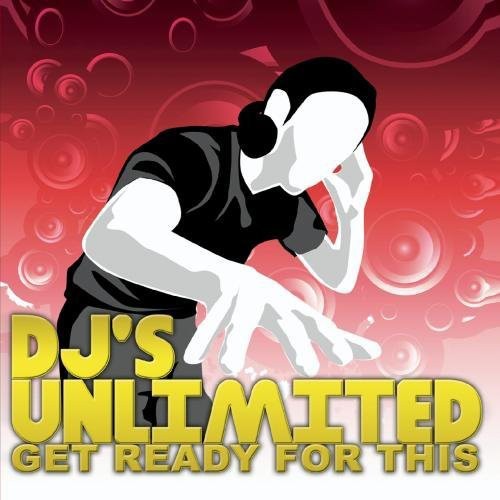 Get Ready For This -- DJ'S Unlimited, CD