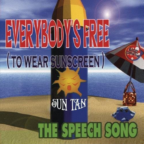 Everybody's Free (To Wear Sunscreen) -- Sun Tan, CD
