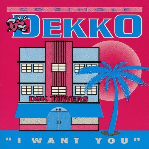 I Want You -- Dekko, CD