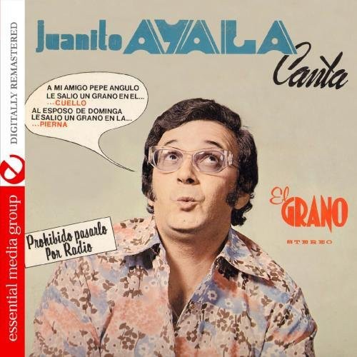 El Grano -- Juanito Ayala, CD