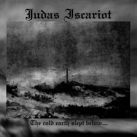 Cold Earth Slept Below, Judas Iscariot, CD