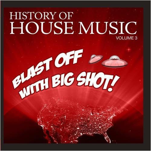 Blast Off Big Shot: History House 3 / Var -- CD