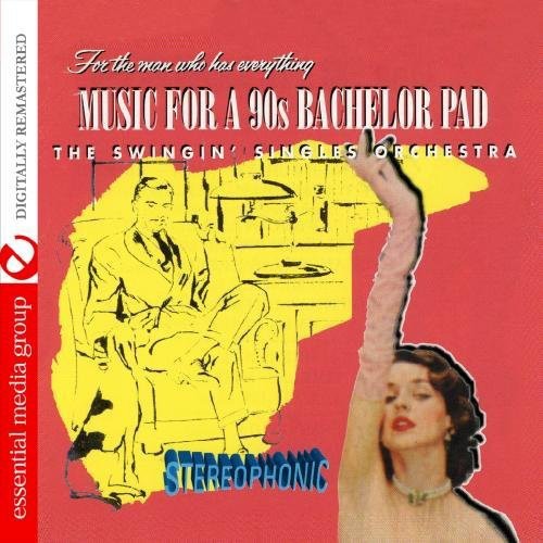 Music For A Bachelor Pad -- Swingin Singles, CD