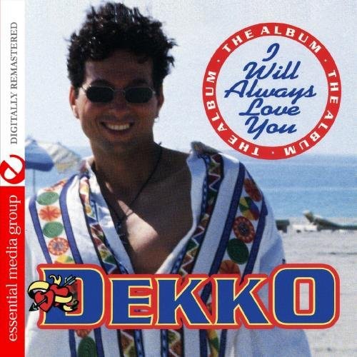 I Will Always Love You -- Dekko, CD
