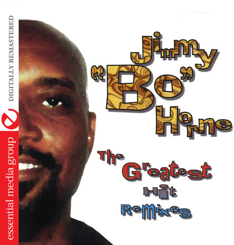 Greatest Hits Remixes -- Jimmy Bo Horne, CD