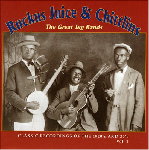 Ruckus Juice & Chitlins 1 / Various