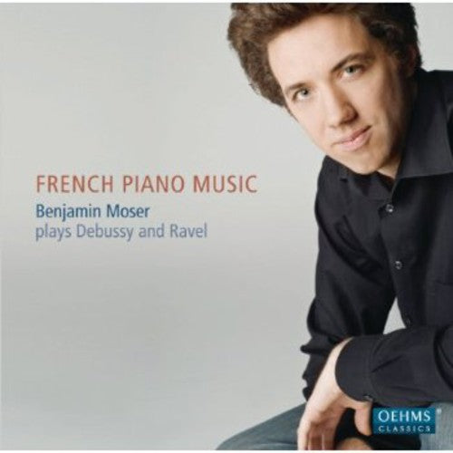 French Piano Music -- Benjamin Debussy / Moser, CD