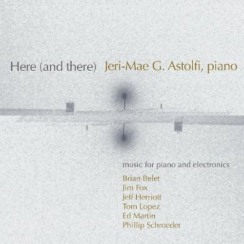 Here (& There) -- Schroeder / Astolfi, CD
