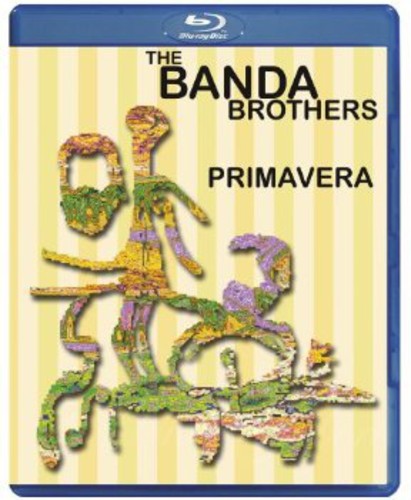 Primavera -- Banda Brothers, Blu-ray