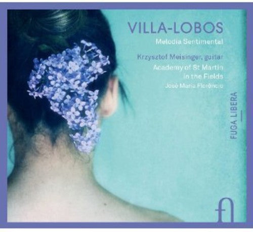 Melodia Sentimental -- Villa-Lobos / Meisinger, CD
