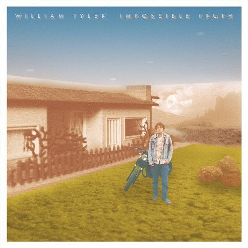 Impossible Truth -- William Tyler, LP