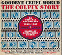 Various - Goodbye Cruel World: The Colpix Story 1959-1962 - CD, CD