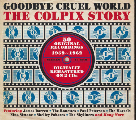 Various - Goodbye Cruel World: The Colpix Story 1959-1962 - CD, CD