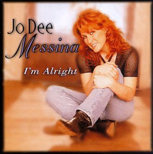 I'm Alright -- Jo Dee Messina, CD