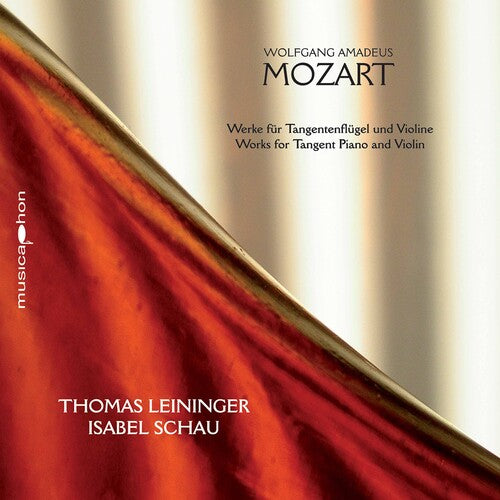 Works For Tangent Piano & Violin -- Mozart / Leininger / Schau, CD