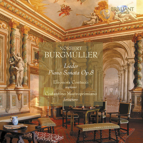 Lieder Piano Sonata Op 8 -- Burgmueller / Contucci / Mastroprimiano, CD