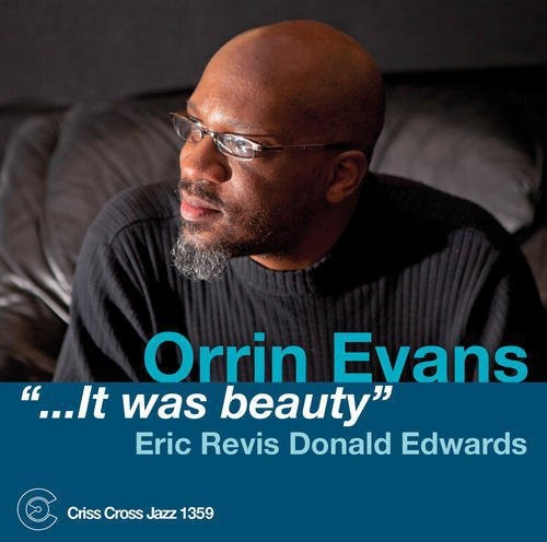 It Was Beauty -- Orrin Evans, CD