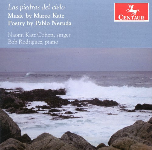Las Piedras Del Cielo -- Katz / Neruda / Cohen / Rodriguez, CD